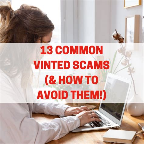 13 Common Vinted Scams (& How To Avoid Them!).